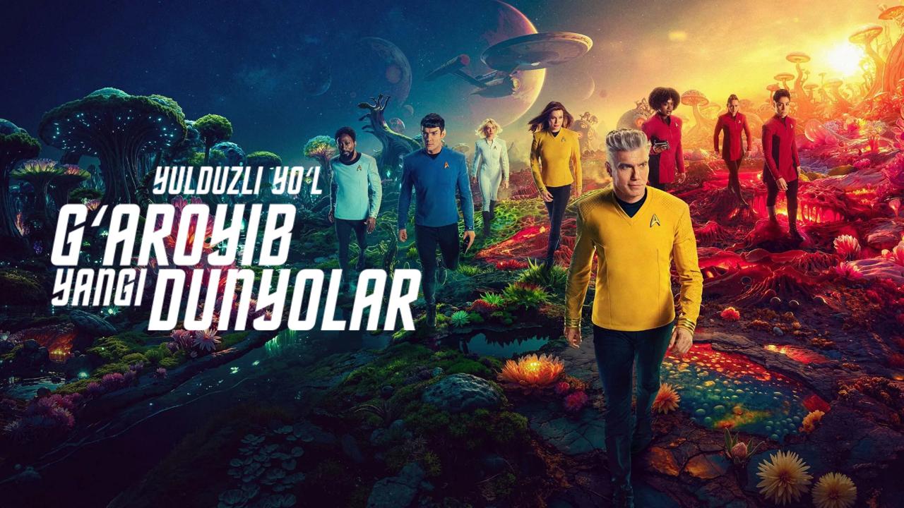 Yulduzli yo`l: G`aroyib Yangi Dunyolar / Star Trek: Strange New Worlds